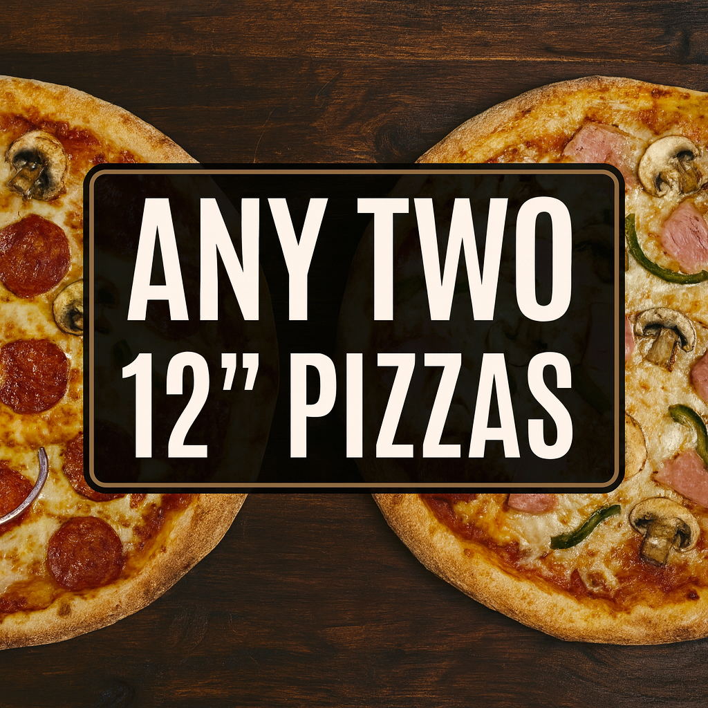 Any two 12 inch pizzas